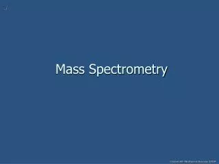 Mass Spectrometry