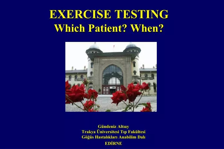 exercise testing which patient when