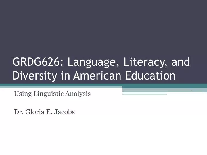 grdg626 language literacy and diversity in american education