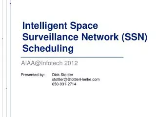 Intelligent Space Surveillance Network (SSN) Scheduling