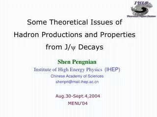 Some Theoretical Issues of Hadron Productions and Properties from J/ ? Decays