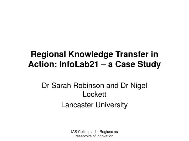 regional knowledge transfer in action infolab21 a case study