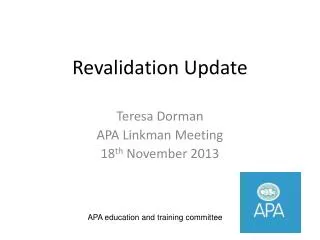 Revalidation Update