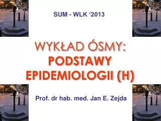 wyk ad smy podstawy epidemiologii h