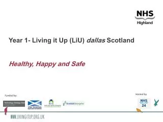 Year 1- Living it Up (LiU) dallas Scotland Healthy, Happy and Safe