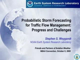 Probabilistic Storm Forecasting for Traffic Flow Management: Progress and Challenges