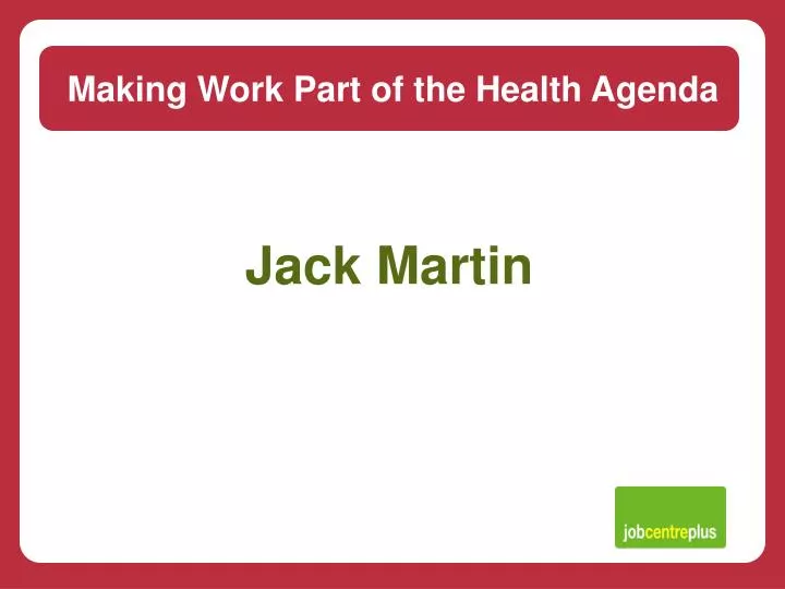 making work part of the health agenda