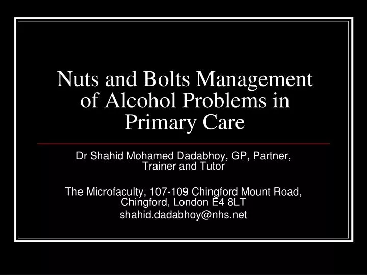 nuts and bolts management of alcohol problems in primary care
