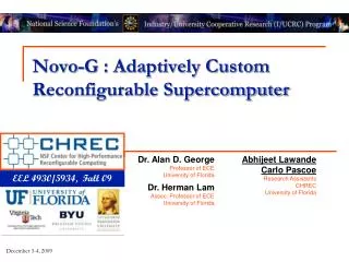 Novo-G : Adaptively Custom Reconfigurable Supercomputer