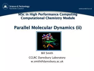 MSc in High Performance Computing Computational Chemistry Module Parallel Molecular Dynamics (ii)
