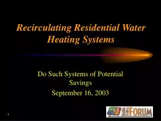 Recirculating Residential Water Heating Systems