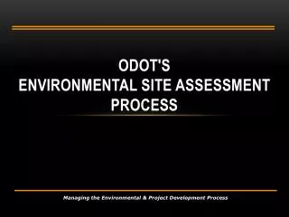 ODOT's Environmental Site Assessment Process