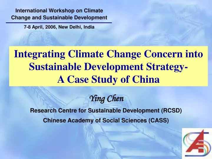 integrating climate change concern into sustainable development strategy a case study of china