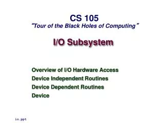 I/O Subsystem