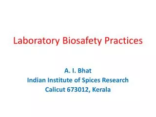 Laboratory Biosafety Practices