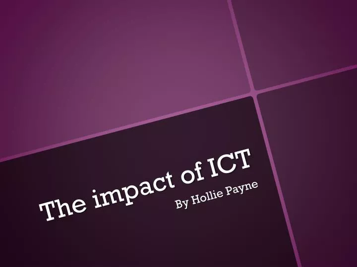 the impact of ict