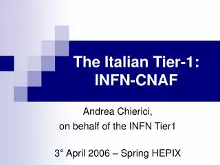 The Italian Tier-1: INFN-CNAF