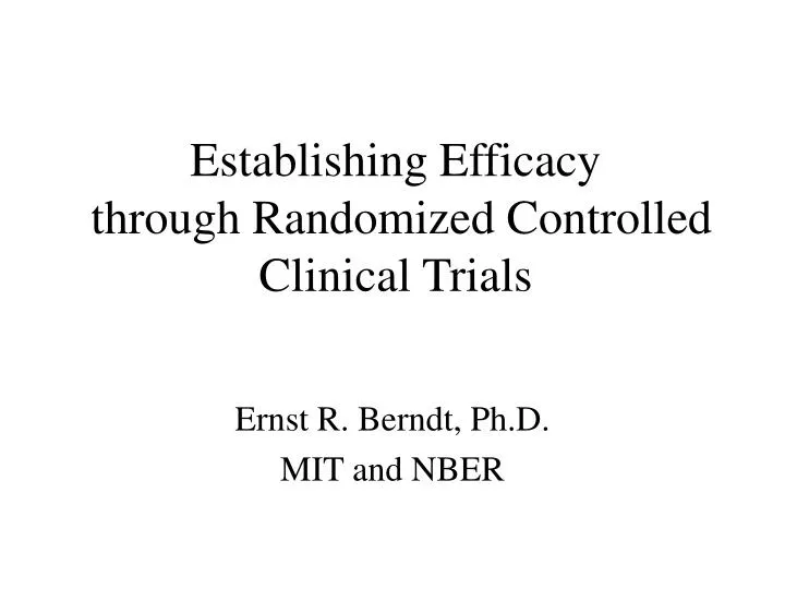 establishing efficacy through randomized controlled clinical trials