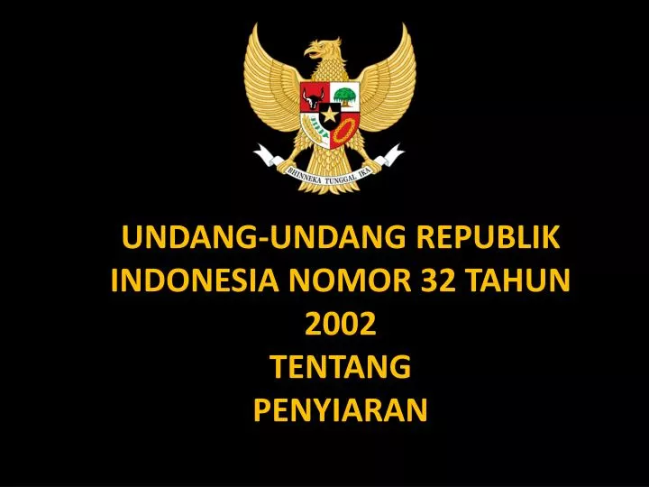 undang undang republik indonesia nomor 32 tahun 2002 tentang penyiaran