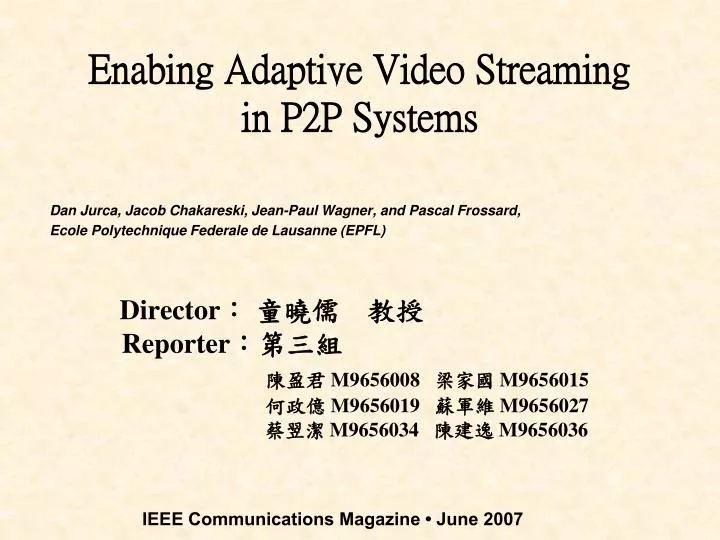 enabing adaptive video streaming in p2p systems