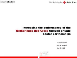 Increasing the performance of the Netherlands Red Cross through private sector partnerships