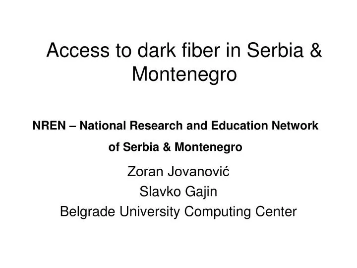 access to dark fiber in serbia montenegro