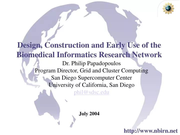 design construction and early use of the biomedical informatics research network