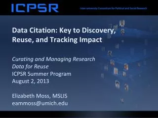 Data Citation: Key to Discovery, Reuse, and Tracking Impact