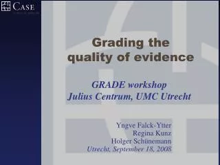 Grading the quality of evidence