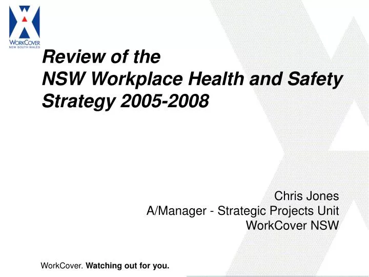 review of the nsw workplace health and safety strategy 2005 2008