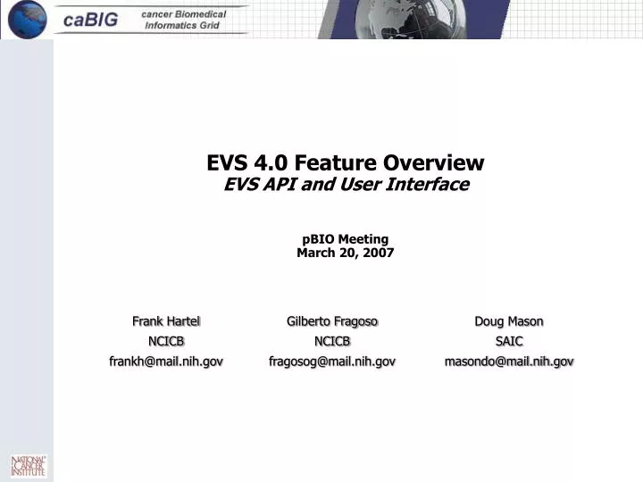 evs 4 0 feature overview evs api and user interface pbio meeting march 20 2007