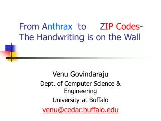 From A nthrax to Z IP Codes - The Handwriting is on the Wall