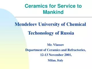 Ceramics for Service to Mankind