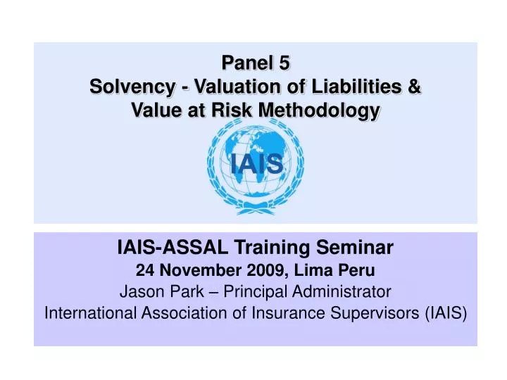 panel 5 solvency valuation of liabilities value at risk methodology