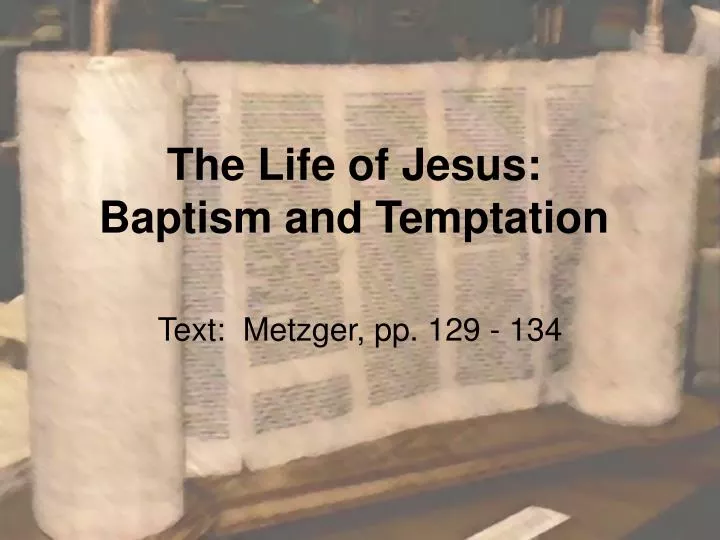the life of jesus baptism and temptation