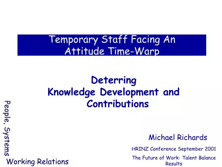 temporary staff facing an attitude time warp