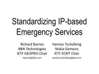 Standardizing IP-based Emergency Services