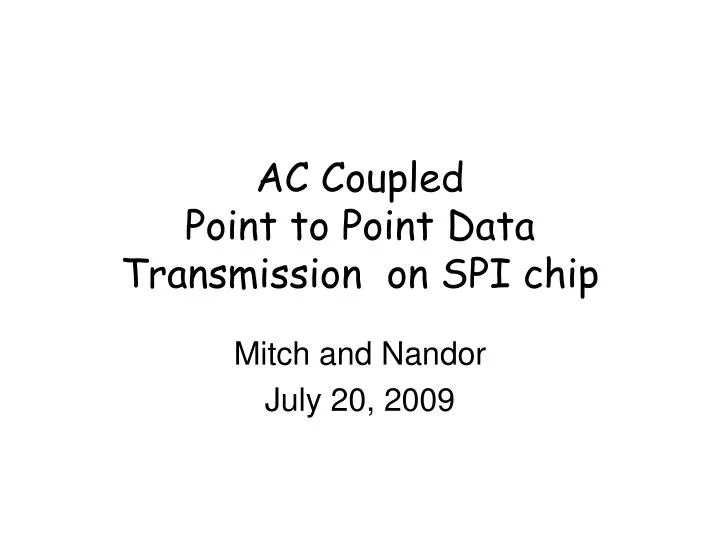 ac coupled point to point data transmission on spi chip