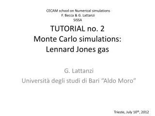 TUTORIAL no. 2 Monte Carlo simulations: Lennard Jones gas