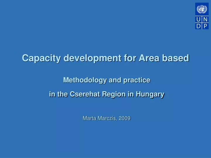 methodology and practice in the cserehat region in hungary marta marczis 2009
