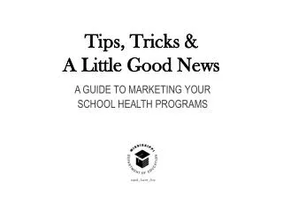 Tips, Tricks &amp; A Little Good News