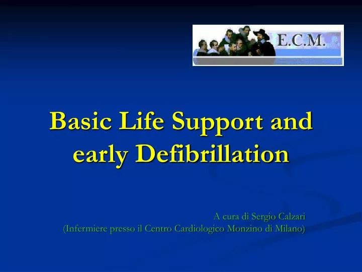 basic life support and early defibrillation