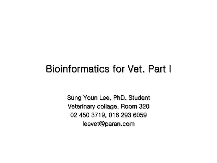 bioinformatics for vet part i