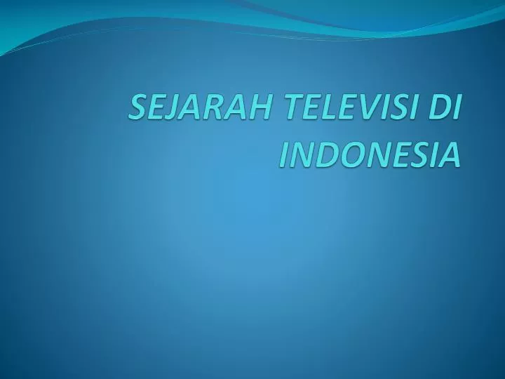 sejarah televisi di indonesia