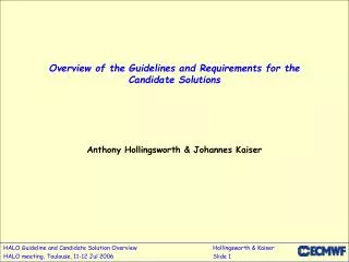 Overview of the Guidelines and Requirements for the Candidate Solutions