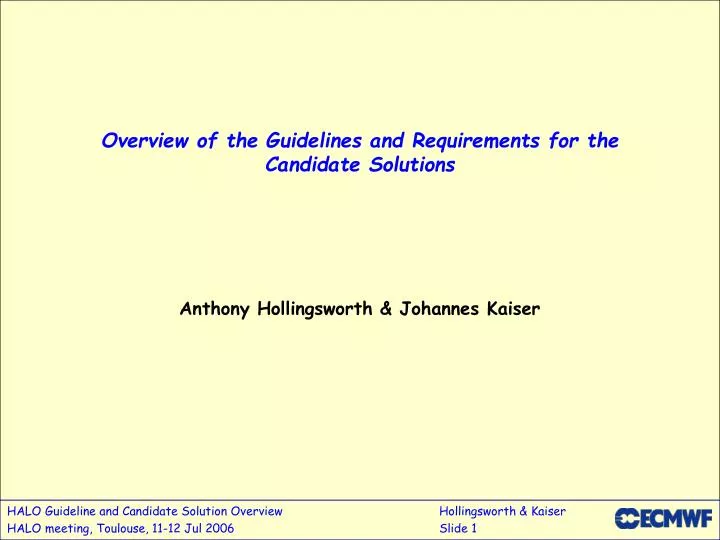 overview of the guidelines and requirements for the candidate solutions