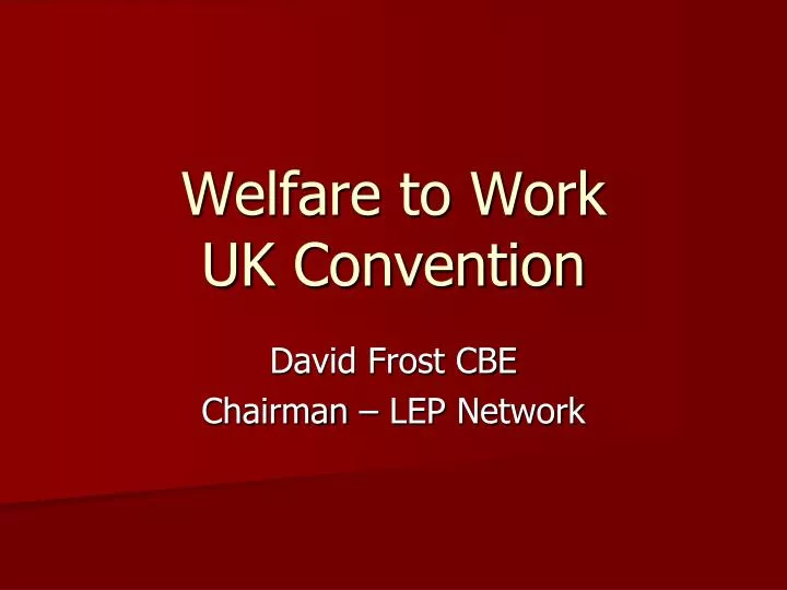 welfare to work uk convention