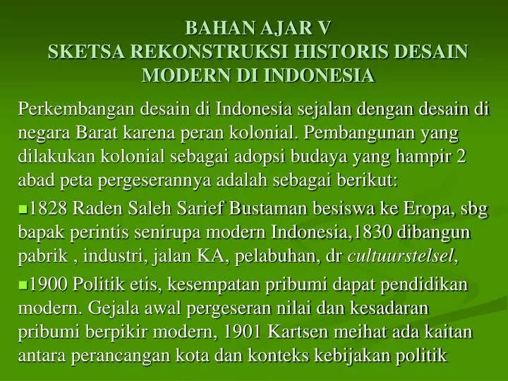 bahan ajar v sketsa rekonstruksi historis desain modern di indonesia