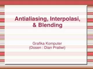 antialiasing interpolasi blending