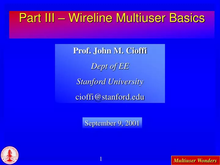 part iii wireline multiuser basics